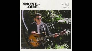 Vincent John - Never Go Back (feat. Nicole Wray)