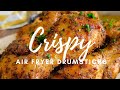 CRISPY AIR FRYER DRUMSTICKS (PERFECT EVERY TIME)