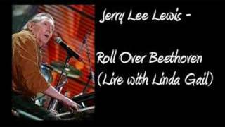 Jerry Lee Lewis - Roll Over Beethoven (Live with Linda Gail)