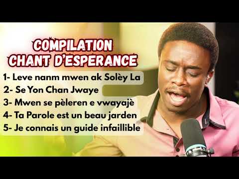 Chant D'esperance Creole et Francais || Compilation