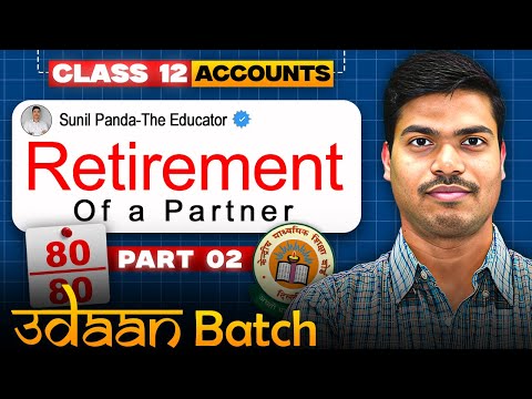 Retirement of a Partner | Part 2 | Treatment of Goodwill | Class 12 Accounts | Session 2025-2026