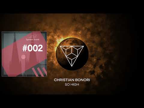Christian Bonori - So High (Original Mix)