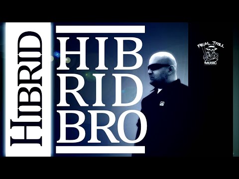 Hibrid - Hibrid Bro [EXCLUSIVE]