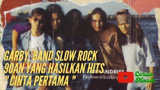 Download lagu GARBY, BAND SLOW ROCK YANG MENGUSUNG LAGU ROMANTIS mp3