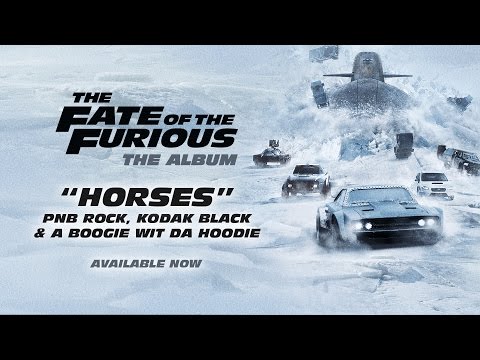 , title : 'PnB Rock, Kodak Black & A Boogie – Horses (from The Fate of the Furious: The Album) [OFFICIAL AUDIO]'