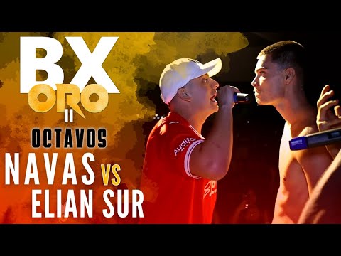 BATALLÓN🔥 🇪🇸 NAVAS vs 🇦🇷 ELIAN SUR | OCTAVOS | BX ORO 2