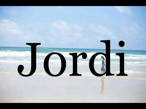 How To Pronounce Jordi🌈🌈🌈🌈🌈🌈Pronunciation Of Jordi