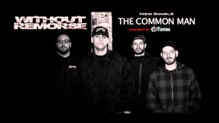 WITHOUT REMORSE - The Common Man (Lyric Video) *Available on iTunes NOW!*