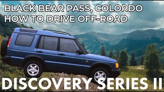 Land Rover Discovery Series 2 - Official Off-Road Driving Guide at Black Bear Pass, 2000