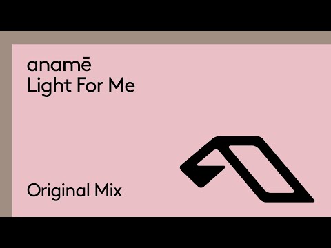 anamē - Light For Me (@anamē-b9p)
