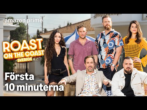 De FÖRSTA 10 minuterna - Roast on the Coast - Sverige | Prime Video Sverige