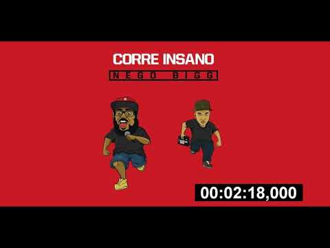 02   NEGO BIGG - Corre Insano (prod Vitão Smille )