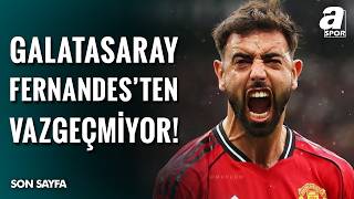Galatasaray’da Bruno Fernandes İddiası: Savaş Çorlu