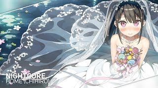 Nightcore - Home「CHIHIRO」