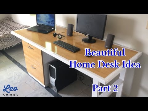 How to make Gorgeous Office PC desk for Home Part 2