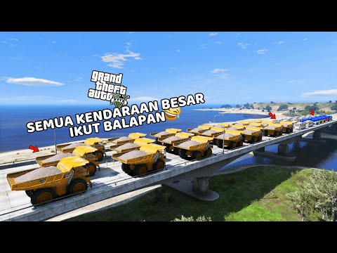 EVENT BALAPAN TERBESAR BUS VS TRUK - GTA 5 MOD