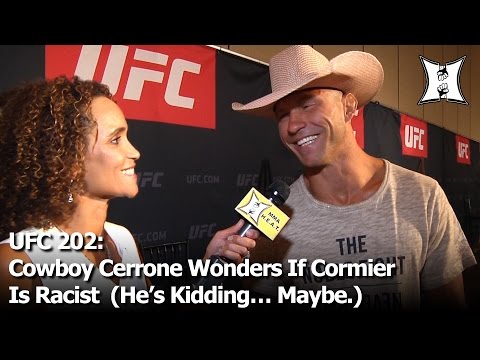 UFC 202: Cowboy Cerrone Wonders If Cormier Is Racist; Talks Story Fight + Alvarez At MSG