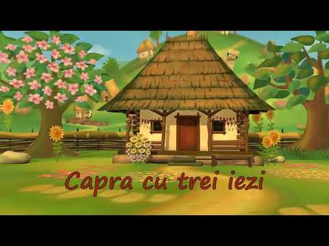 Capra cu trei iezi -poveste de ion creangă