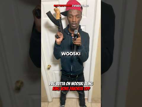 FBG Butta On Wooski Becoming King Vons Favourite Opp #rap #drill #kingvon
