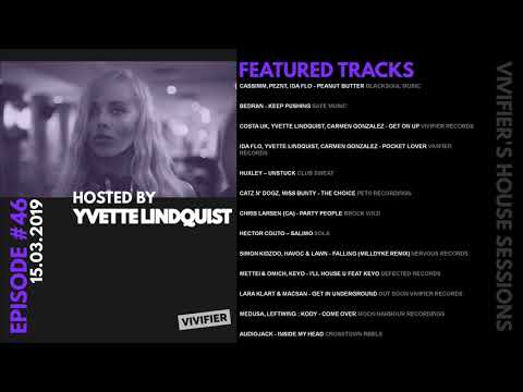 Vivifier's House Sessions [Episode 46] Presented by Yvette Lindquist 15.03.19
