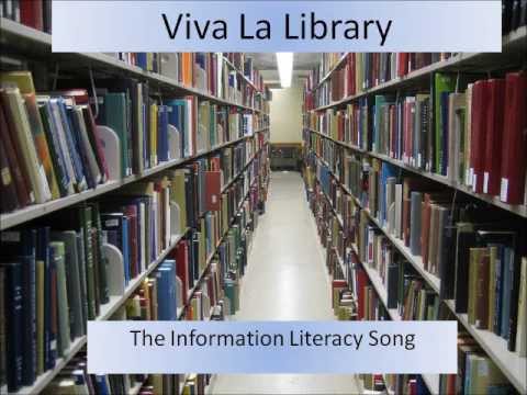 Viva la Library (The Information Literacy Song)