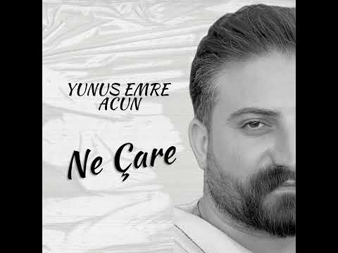 Yunus Emre Acun -Ne Çare (modern aşıklama tarz)