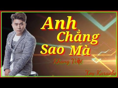 [ Karaoke ] Anh Chẳng Sao Mà ( #ACSM ) Best - Khang Việt