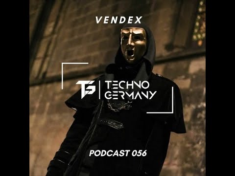 VENDEX @ Techno Germany Podcast #056