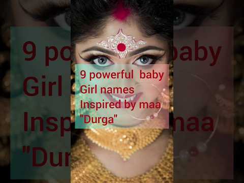 9 powerful baby girl names inspired by maa durga || beautiful baby girl names