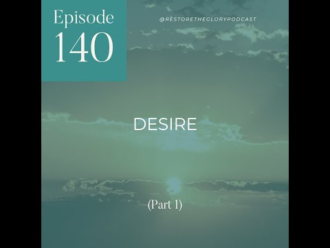 Desire (Part 1)