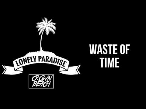 Crown Beach - Waste of Time [Official Audio]