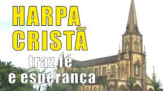 O hino traz fé e esperança - 108 Fonte de Esperança