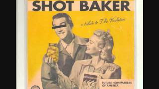 Shot Baker a tribute to The Vindictives Glad to Be