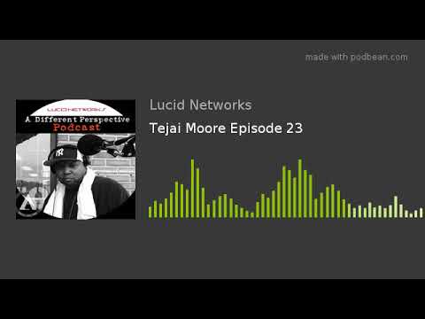 Tejai Moore Episode 23