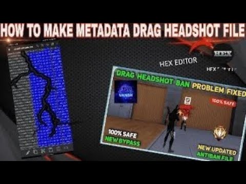OB50 HOW TO MAKE DRAG HEADSHOT WITH HEX EDITOR METADATA SAFE [ ALL SERVER WORKING ]