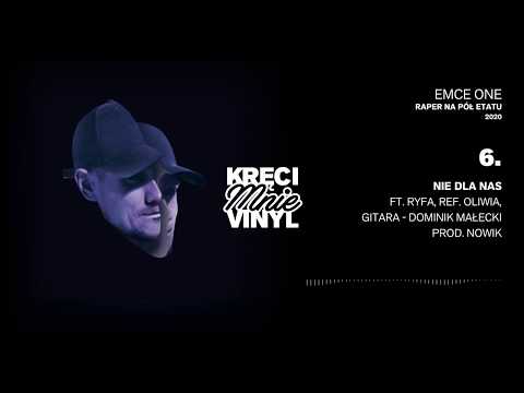 06. Emce One - Nie Dla Nas (Ft. Ryfa Ri) [prod. Nowik]