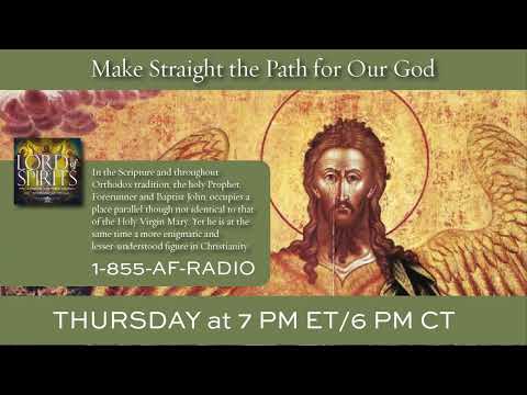 Lord of Spirits: Make Straight the Path for Our God [Ep. 25]