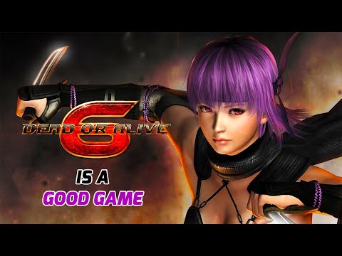 Dead or Alive 6 is a GOOD Game