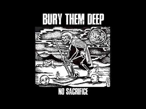Bury Them Deep - No Sacrifice [2019 Thrash / Crossover Hardcore]