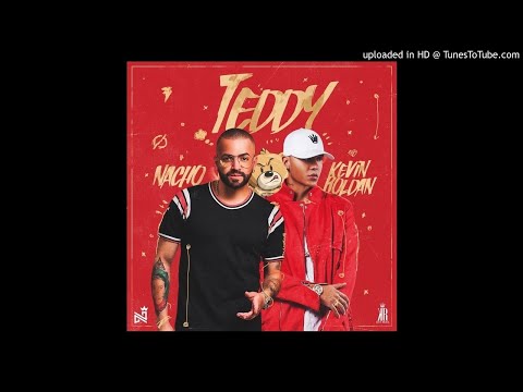 Nacho Ft. Kevin Roldan - Teddy (Audio Oficial)