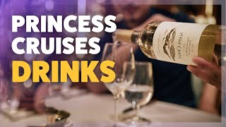 The ultimate guide to drinks and packages on Princess Cruises