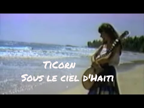 TiCorn | Sous le ciel d'Haïti | Peyi de rèv | 1979