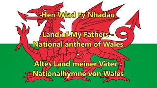 Nationalhymne von Wales - National anthem of Wales (WLS/EN/DE Text)