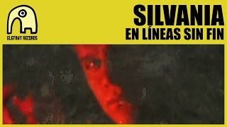 SILVANIA - En Líneas Sin Fin [Official]