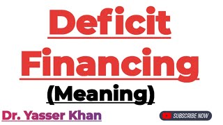 Deficit Financing | Meaning Of Deficit Financing | Public Finance | Economics | Macroeconomics | UGC