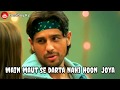 Main Maut Se Darta Nahi Hoon Maut Se Woh Log Darte Hai Jinhe Jeene Ka Lalach Ho Aur Jab Se T