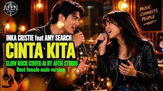 Download lagu Inka Cristie feat Amy search - cinta kita | slow rock | duet female & male cover ai by afen studio mp3 Download lagu Inka Cristie feat Amy search - cinta kita | slow rock | duet female & male cover ai by afen studio mp3