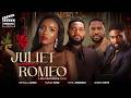 JULIET WITHOUT ROMEO Nigerian Movies 2025 Latest Full Movies
