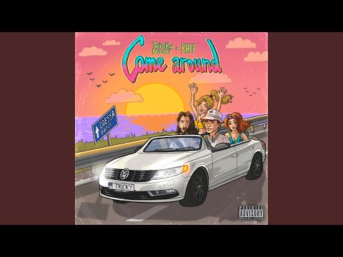 Come Around (feat. KAEF)