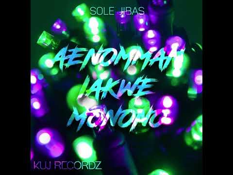 Aenomman Iakwe Monono - Solé Jibas (Original)[KUJ Recordz]